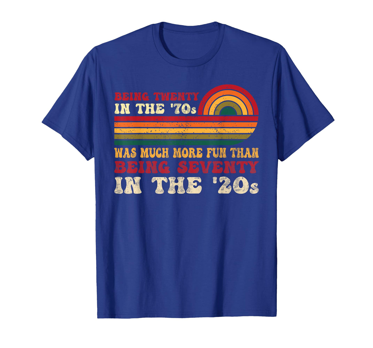 Being Twenty in the '70s Was Much More Fun Than 70s Retro T-Shirt
