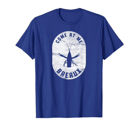 Crawfish Come At Me Breaux Bridge Louisiana Retro Festival T-Shirt