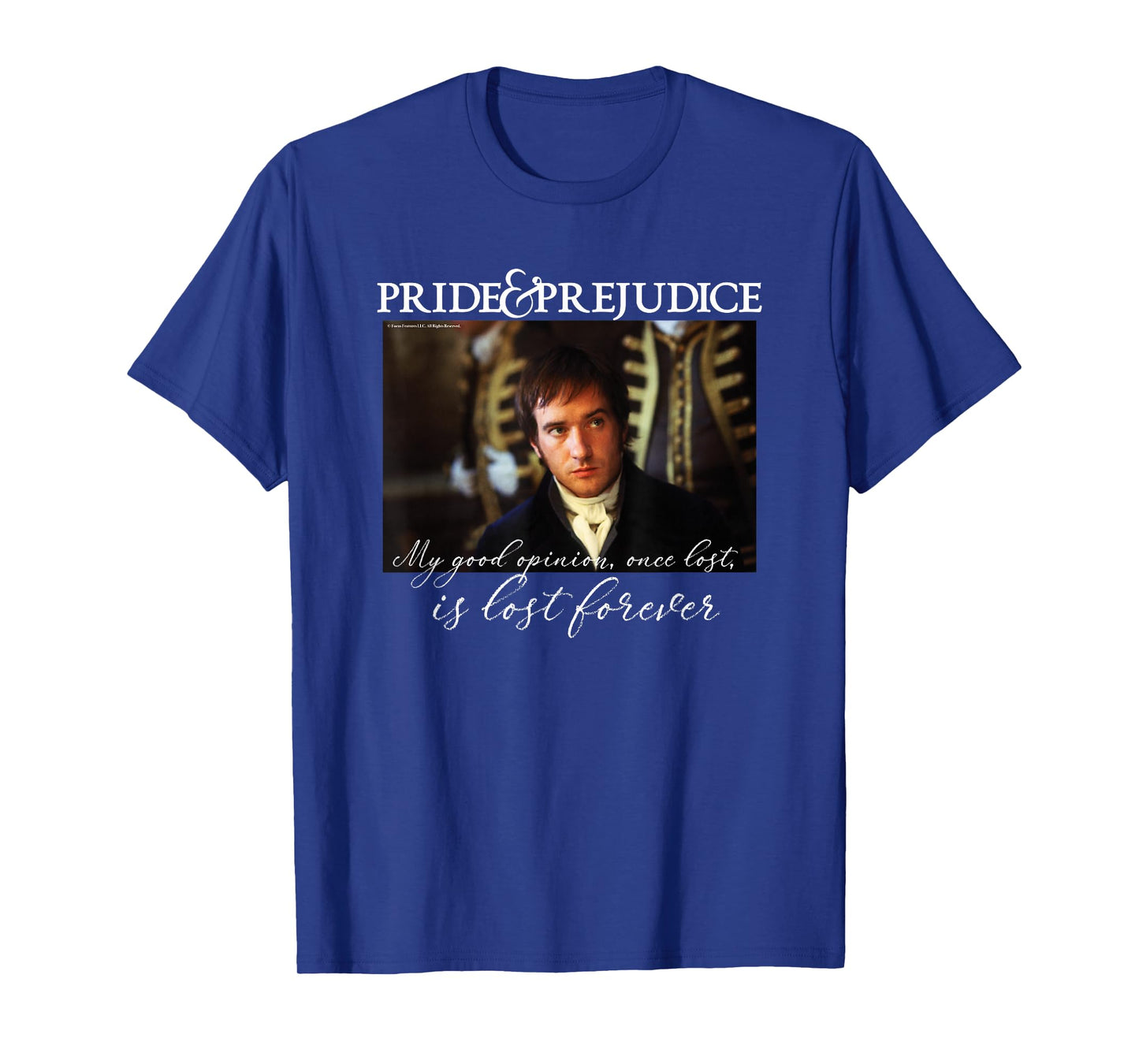 Pride & Prejudice Mr. Darcy My Good Opinion Movie Moment T-Shirt