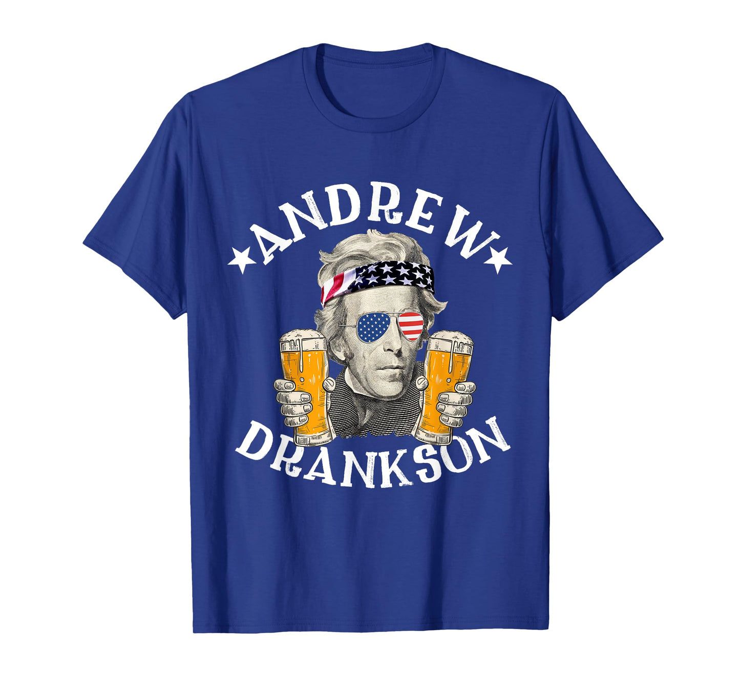 Andrew Drankson President Andrew Jackson Drinking Beer T-Shirt