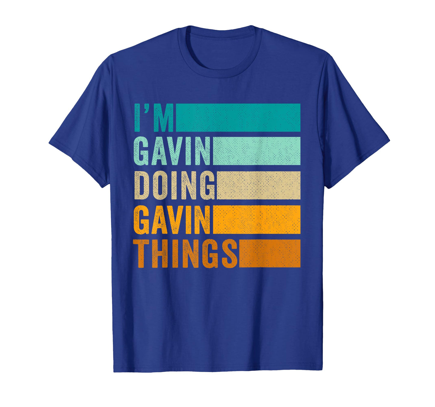 I'm Gavin Doing Gavin Things T-Shirt