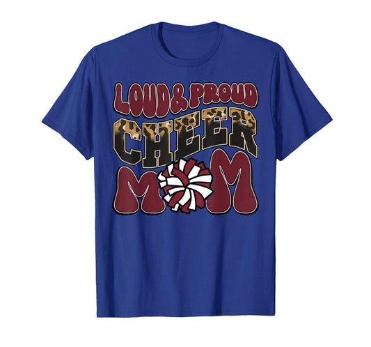 Loud Proud Cheer Mom Maroon Team Leopard Funny Cheer Crew T-Shirt