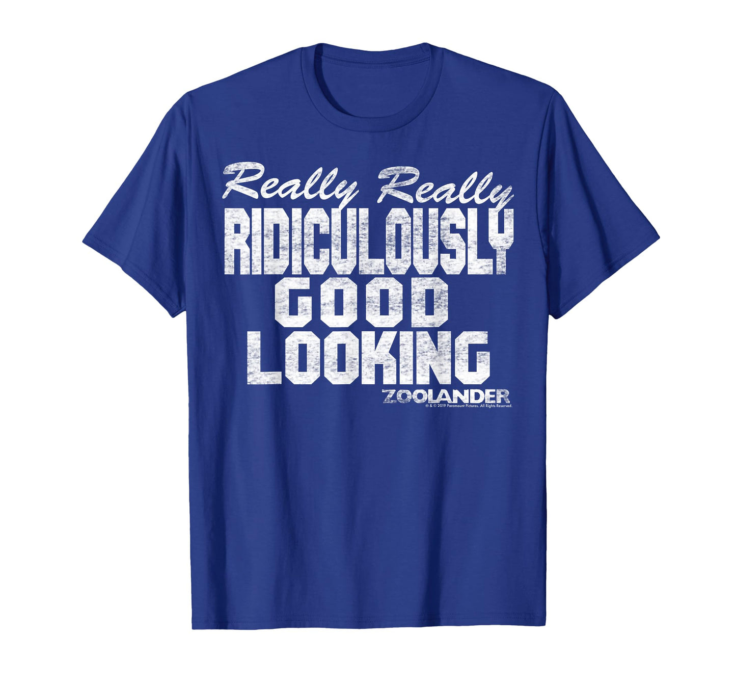 Zoolander Really Really Ridiculously Good Looking Text Quote T-Shirt