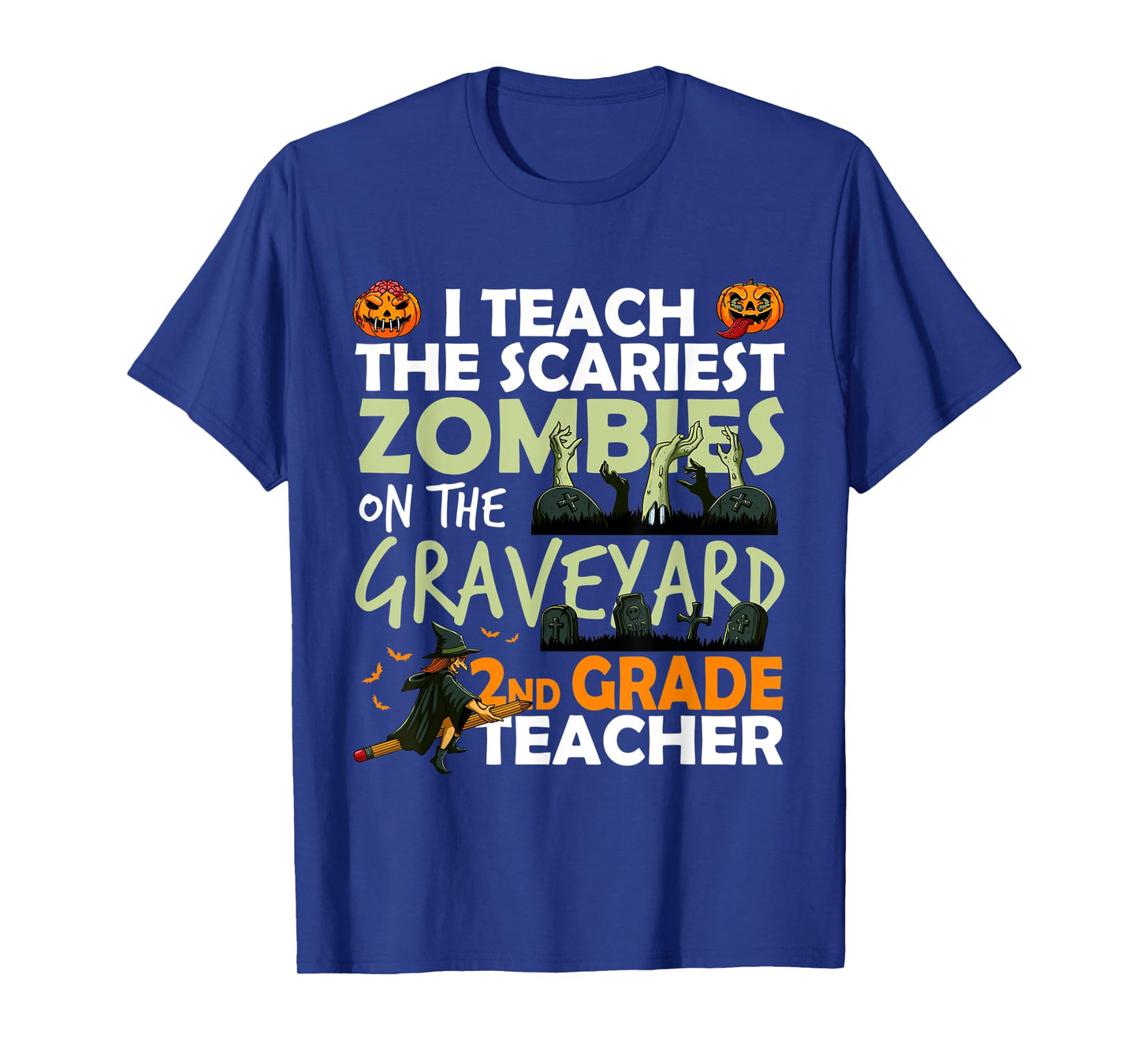 2nd Grade Teacher Teach Scariest Zombies On The Graveyard T-Shirt
