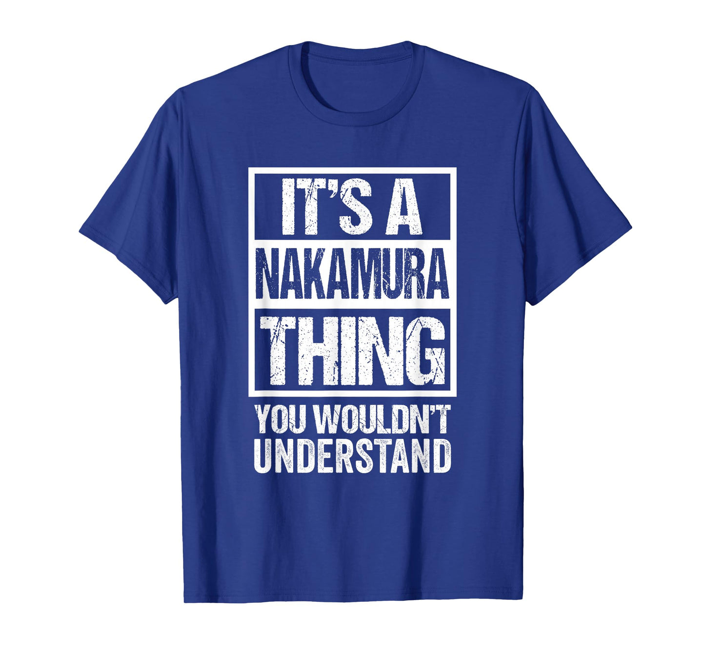 中村苗字名字 A Nakamura Thing You Wouldn't Understand Family Name T-Shirt