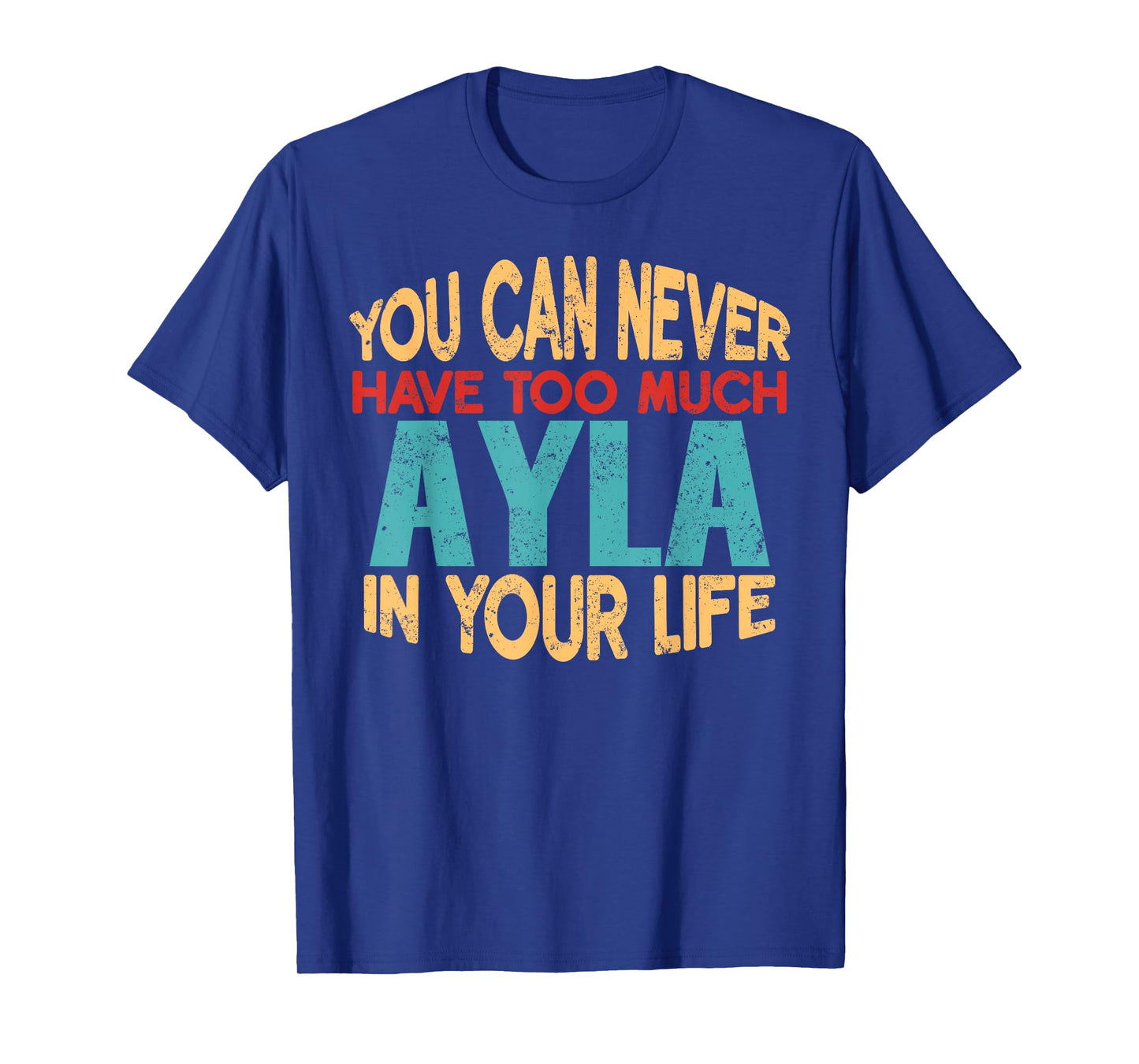 Funny Ayla Personalized Tshirt First Name Joke Item T-Shirt