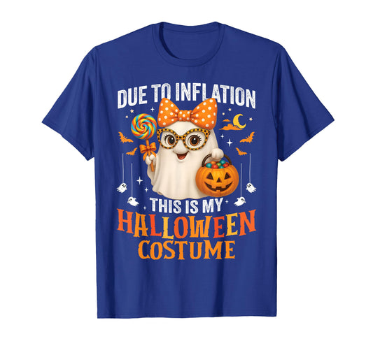 Due To Inflation This Is My Halloween Costume Women Girls T-Shirt