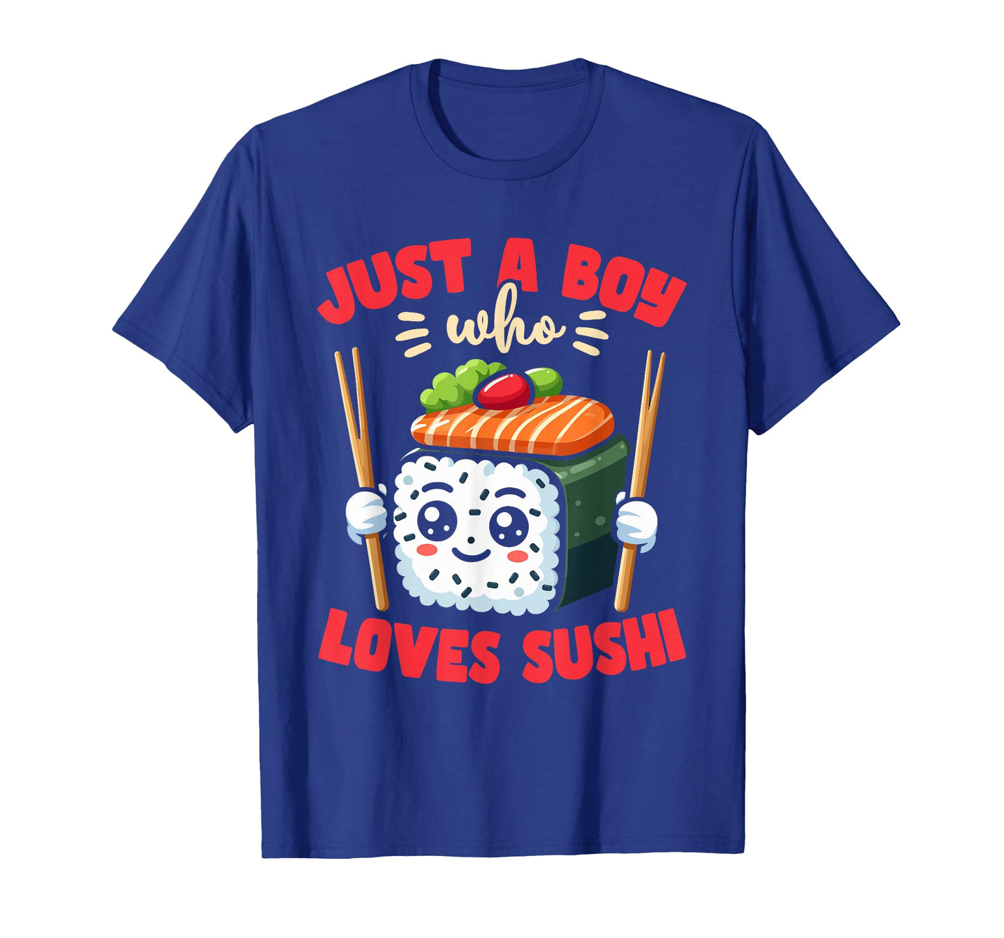 Sushi Lover Kawaii Just A Boy Who Loves Sushi T-Shirt