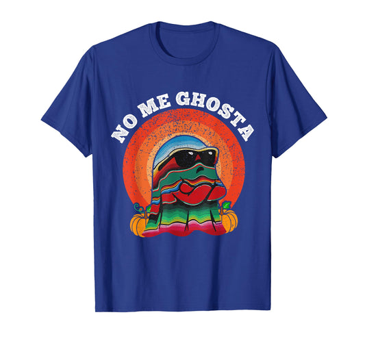No Me Ghosts Tee Funny Mexicano Halloween No Me Ghosta T-Shirt