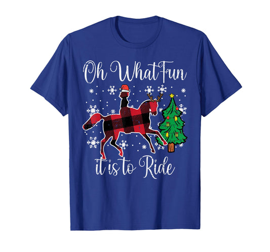 Horse Oh What Fun It Is To Ride Christmas Xmas Girls Women T-Shirt