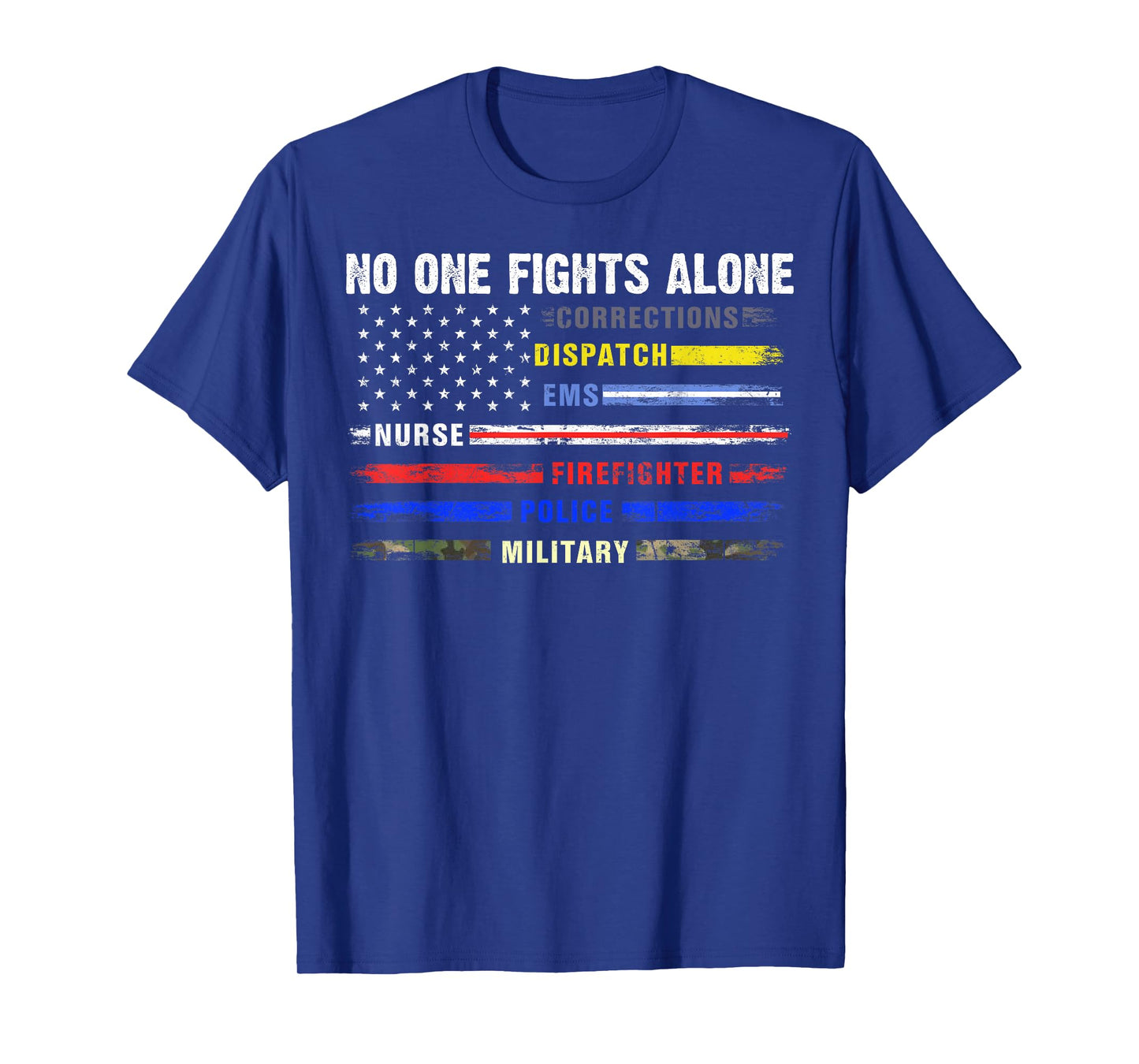 No-One Fight Alone First-Responder Heroes USA American Flag T-Shirt