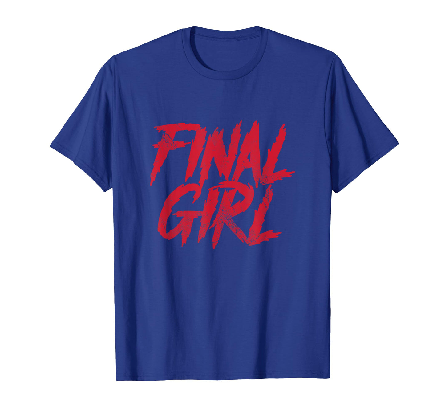 Final Girl Horror Movie Scary Film Halloween Costume Grunge T-Shirt