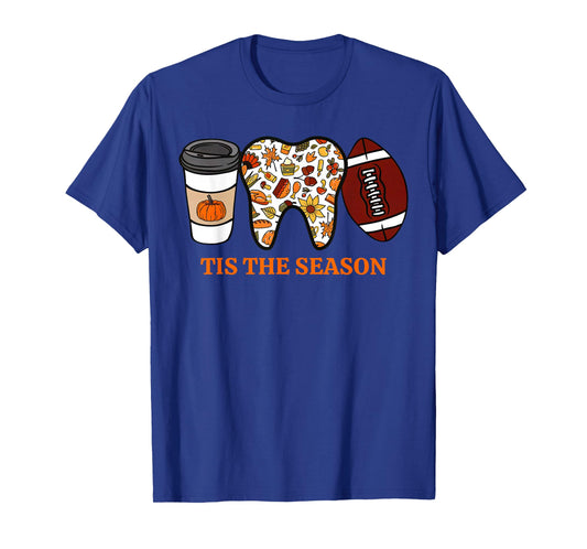 Tis The Season Fall Dental American Football Game Day Sports T-Shirt