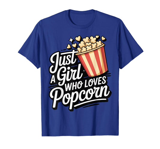 Just A Girl Who Loves Popcorn T-Shirt