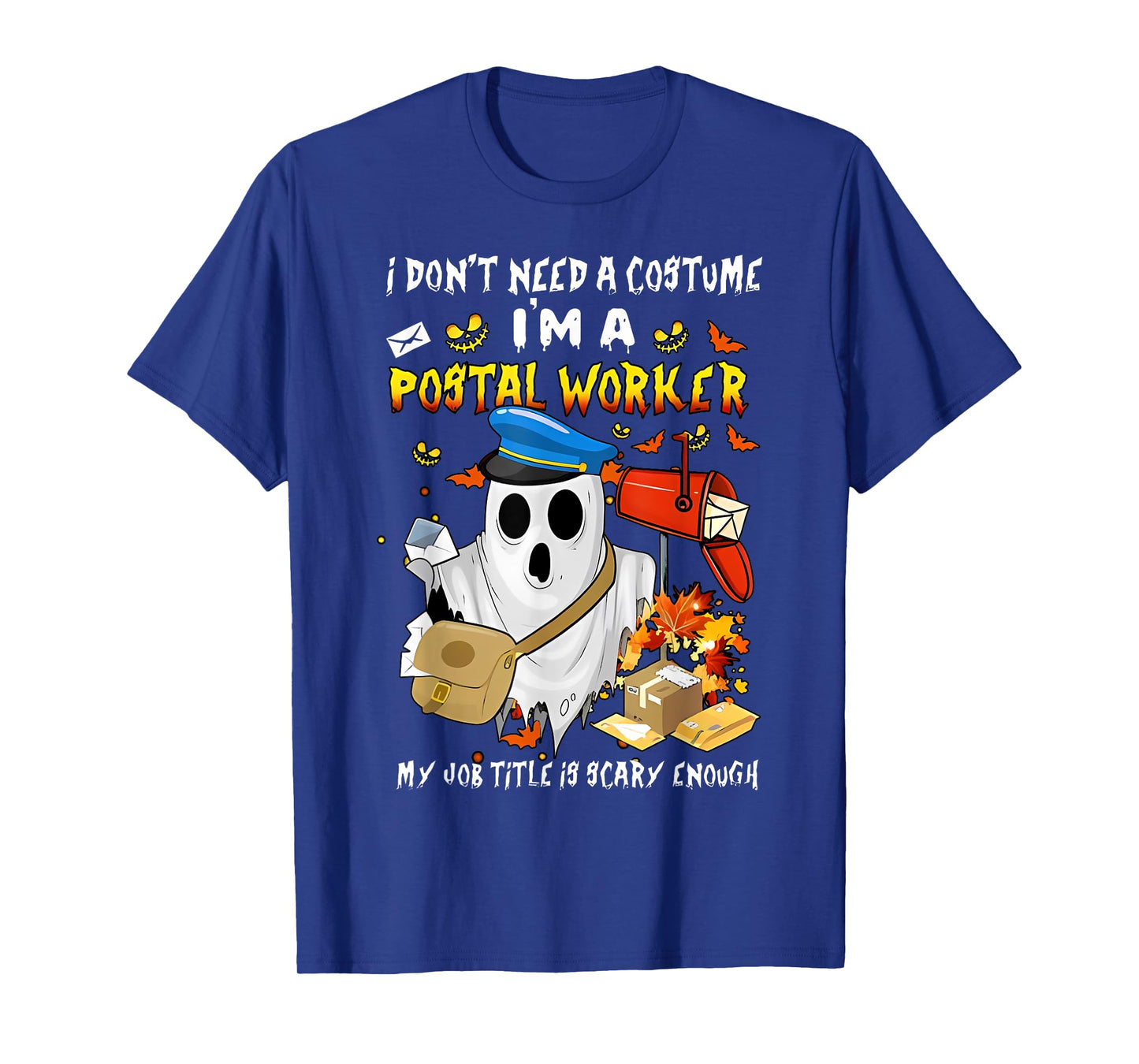 I Don't Need A Costume I'm A Postal Worker Ghost Halloween T-Shirt