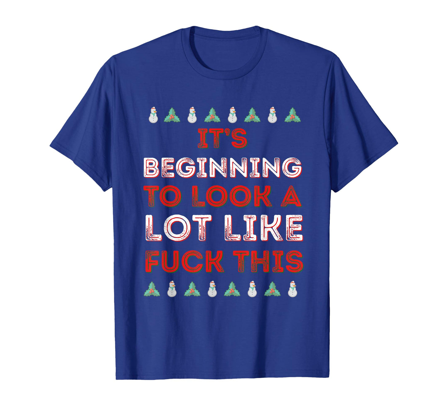 Start looking Fuck This Funny Anti-Christmas T-Shirt