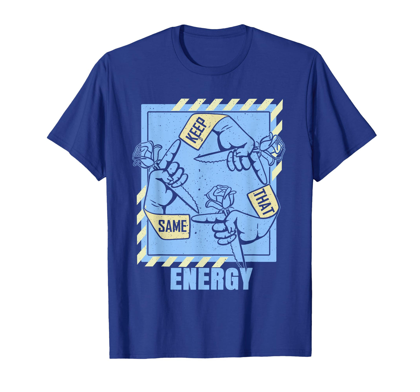 Blue Keep That Same Energy Color Graphic T-Shirt