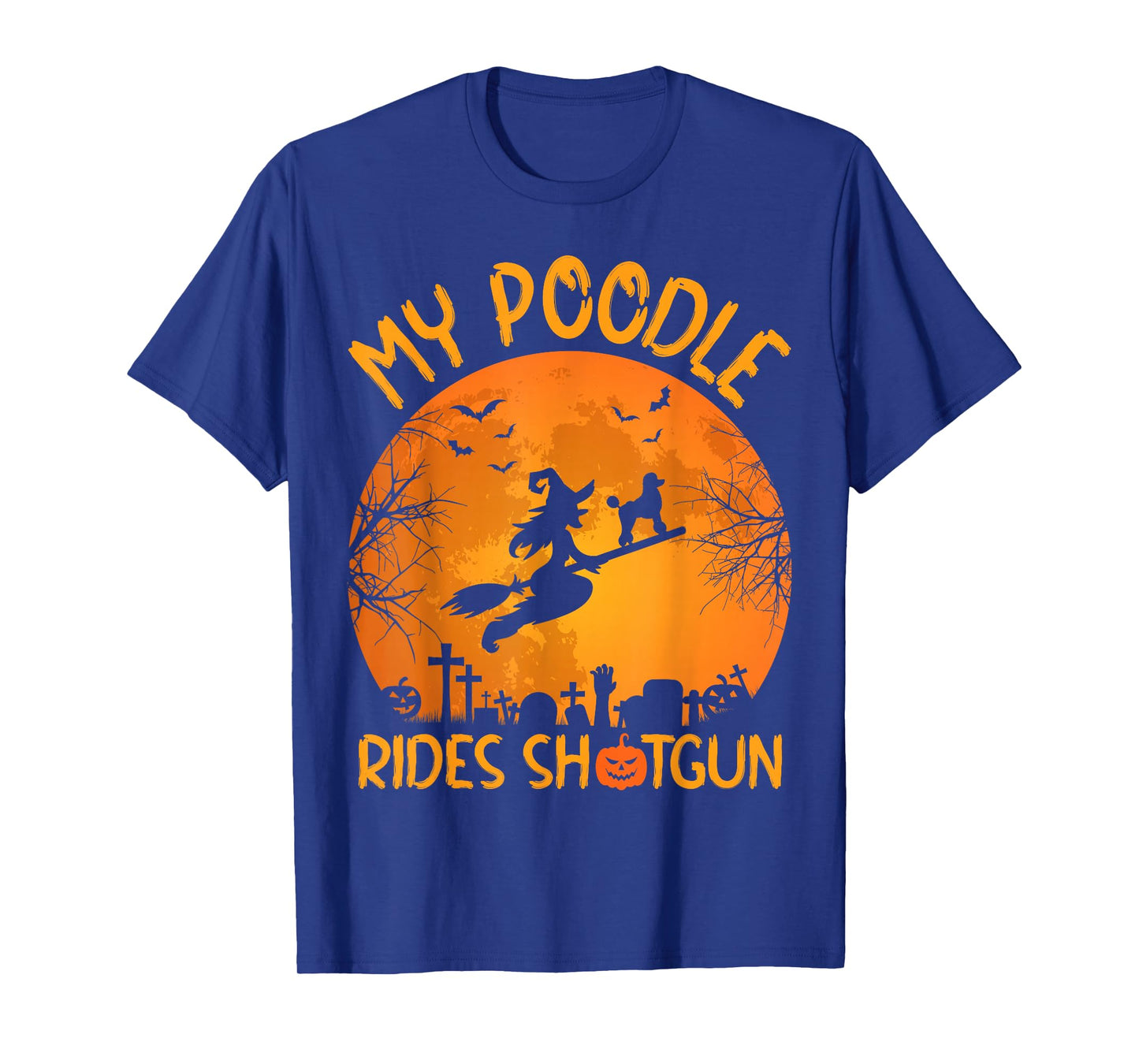 Funny My Poodle Riding Shotgun Witch Halloween T-Shirt