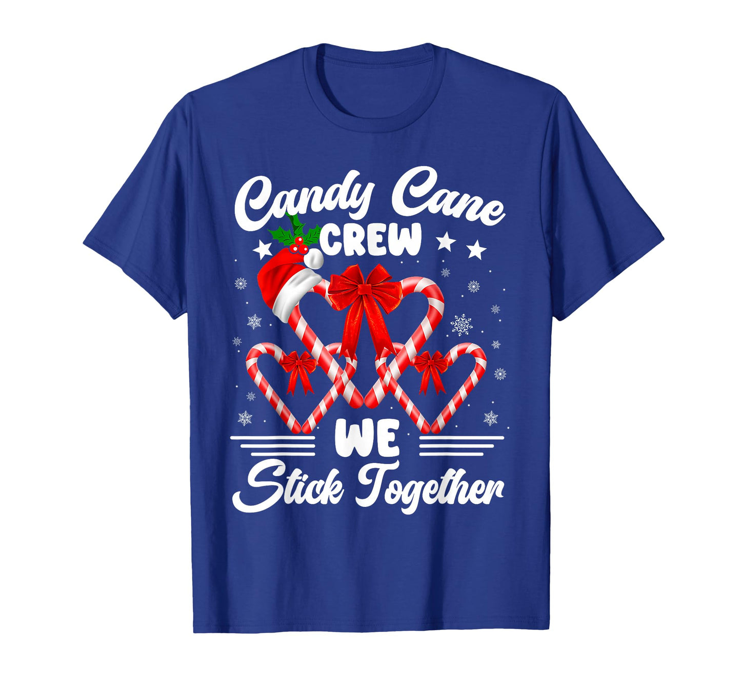 Candy Cane Crew We Stick Together Christmas Xmas Men Women T-Shirt