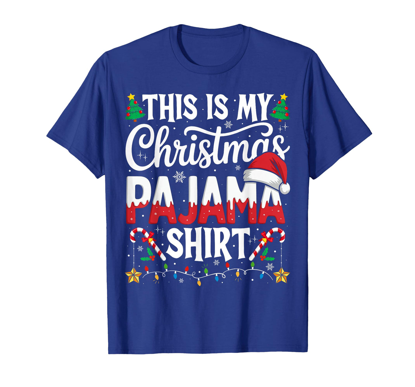 This is My Christmas Pajama Shirt Funny Xmas PJs Men Women T-Shirt