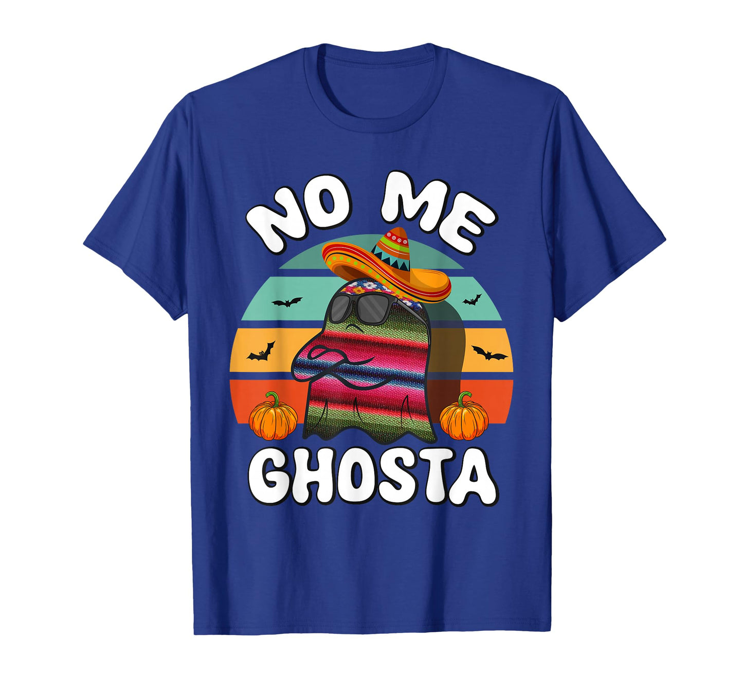 No Me Ghosta Funny Mexican Halloween Ghost T-Shirt