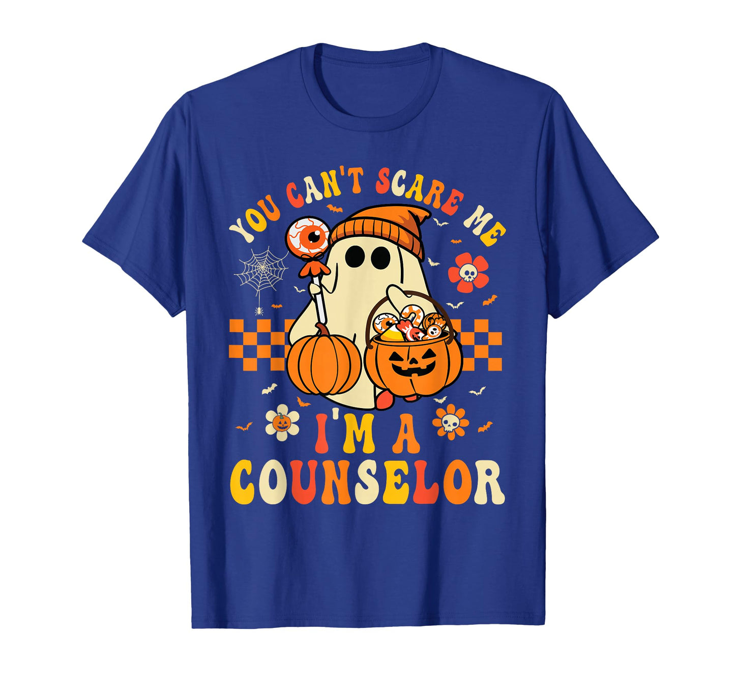 You Can't Scare Me I'm A Counselor Halloween Funny Men Women T-Shirt