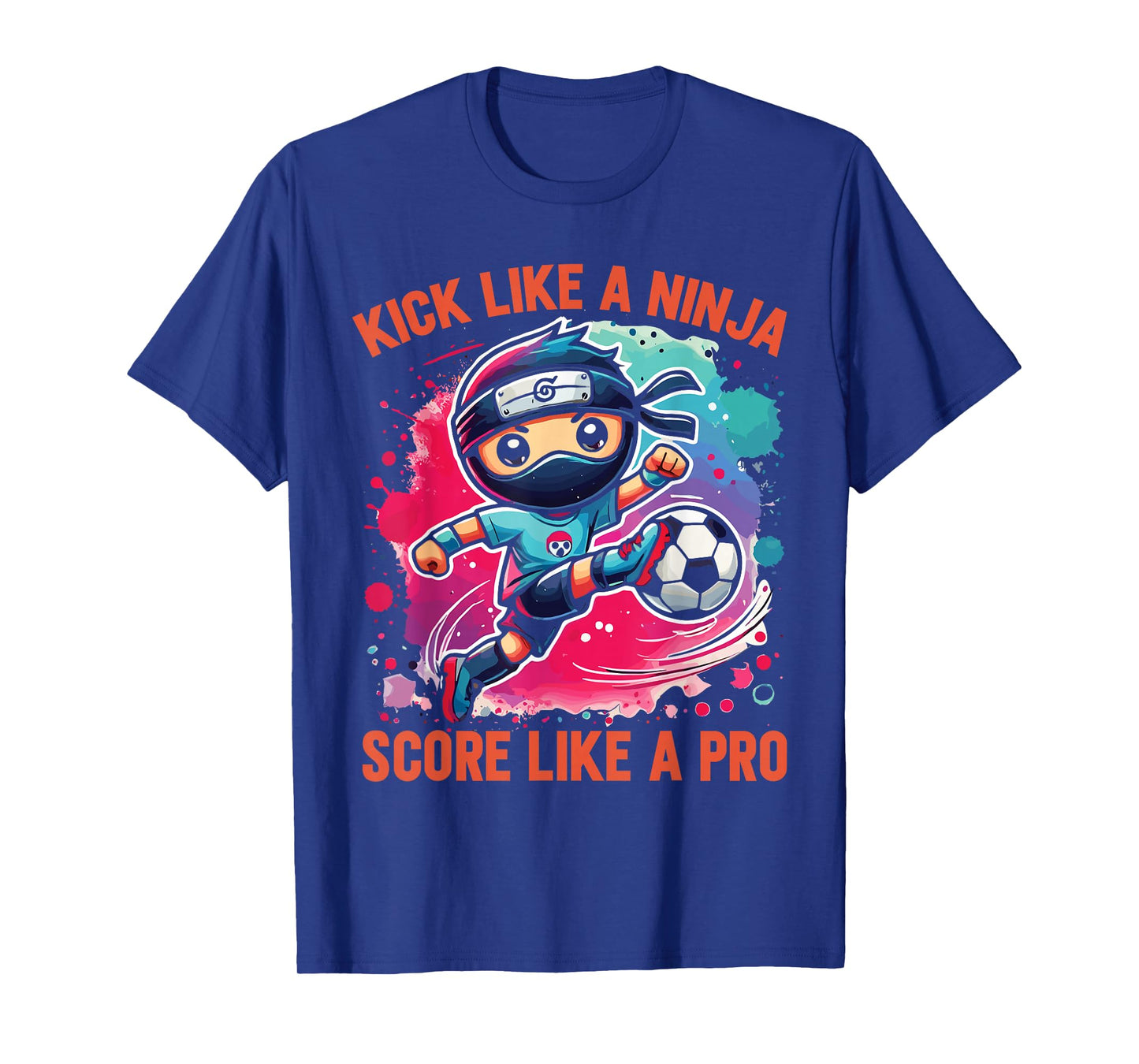 Soccer Ninja Kick Like A Ninja Score Like A Pro T-Shirt