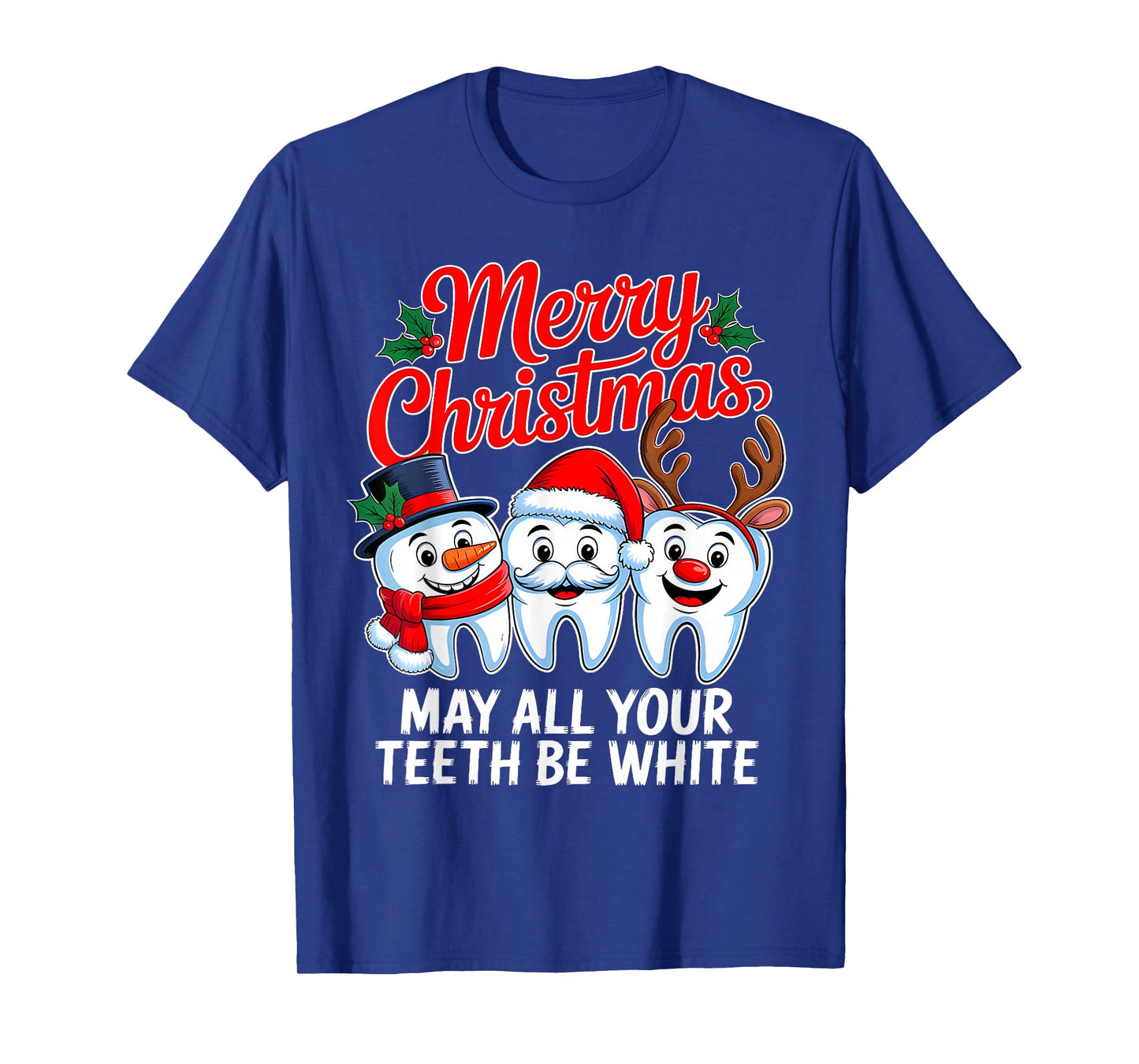 Merry Christmas Teeth Be White Funny Dentist Xmas Dental T-Shirt