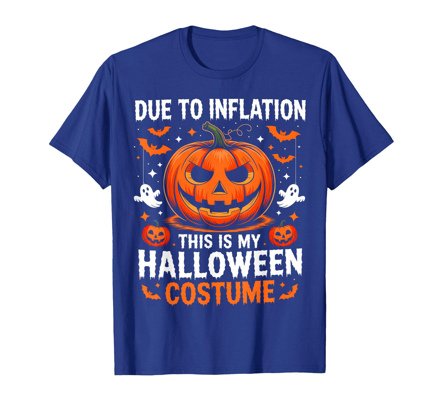 Due To Inflation This Is My Halloween Costume Funny Pumpkins T-Shirt