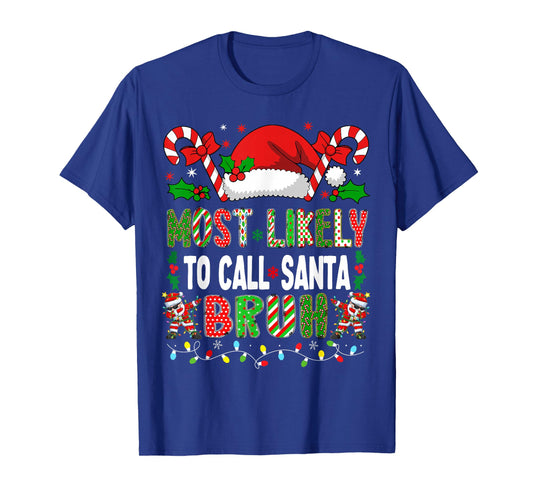HUGvyn Christmas: Most Likely To Call Santa Bruh Boys Xmas T-Shirt