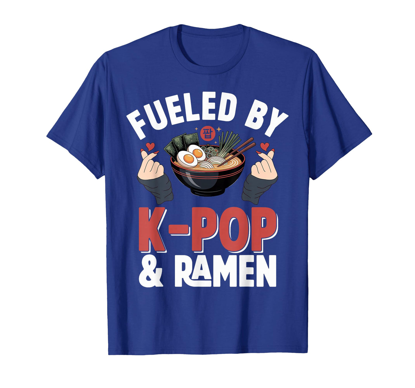 Ramen Kpop Fueled by K-Pop & Ramen K Pop T-Shirt