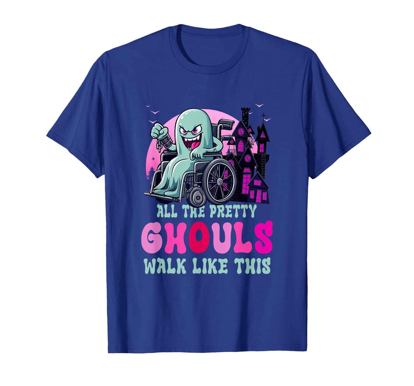 All The Pretty Ghouls Walk Like-This Halloween Wheelchair T-Shirt