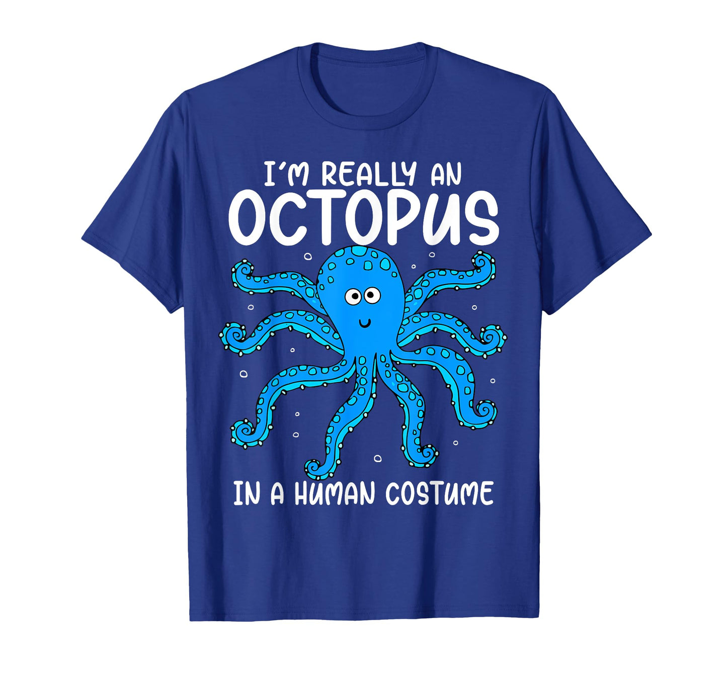 Funny Im Really an Octopus in a Human Costume Kids Halloween T-Shirt