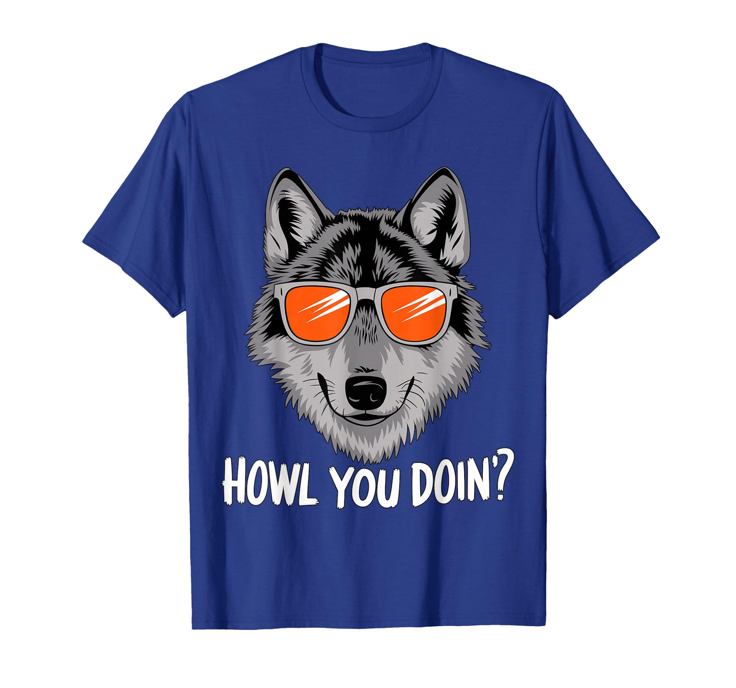 Howl you doin? Wolf with Sunglasses T-Shirt