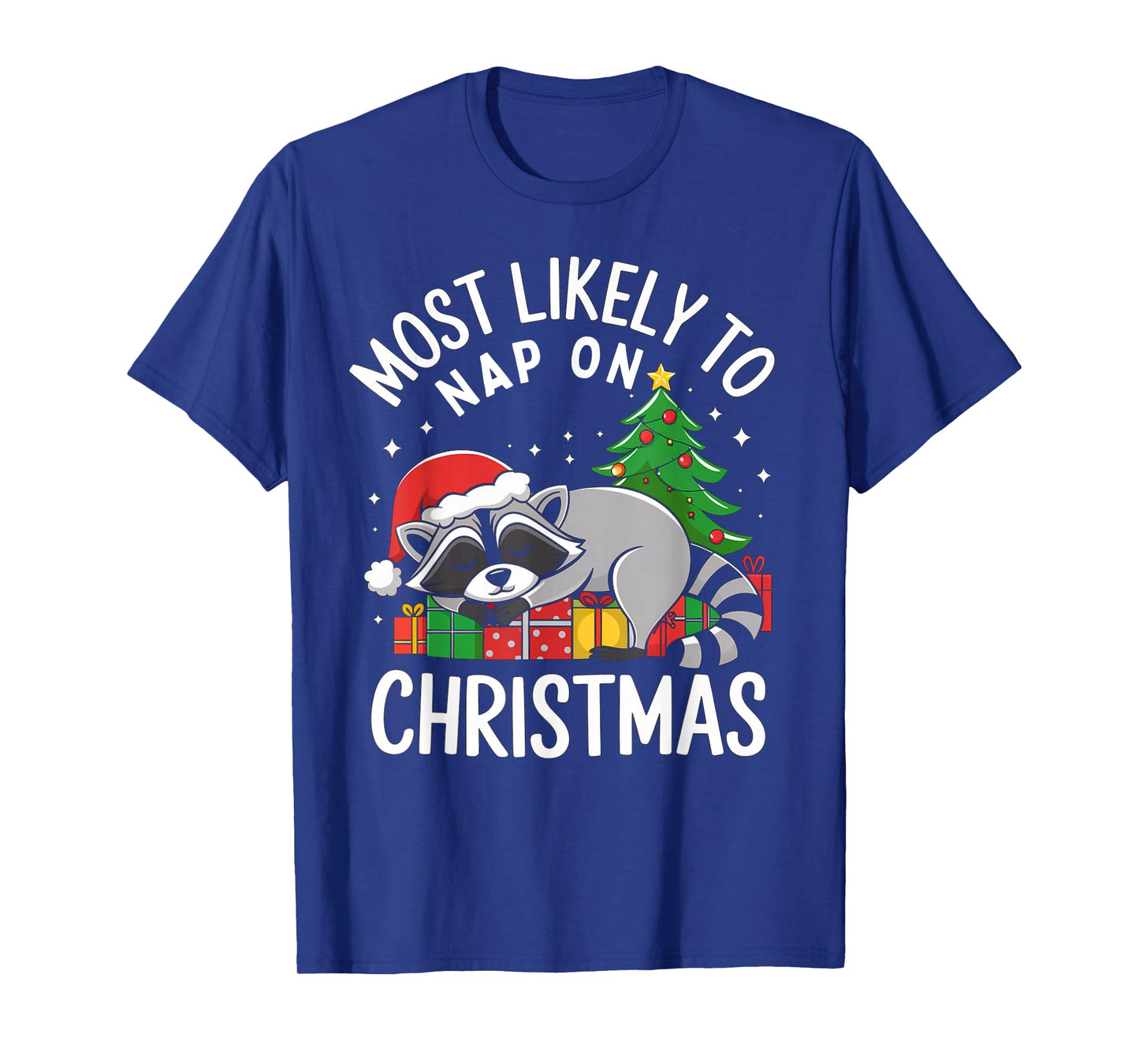 Most Likely to Nap On Christmas Funny Raccoon Xmas Family T-Shirt
