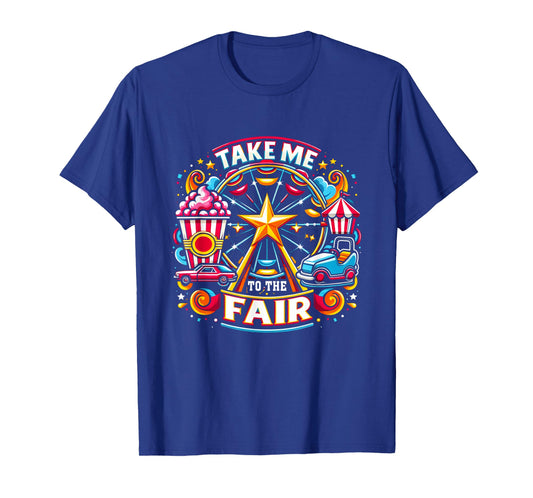 Take Me To The-State And County Fairs Ferris Wheel Pop Corn T-Shirt