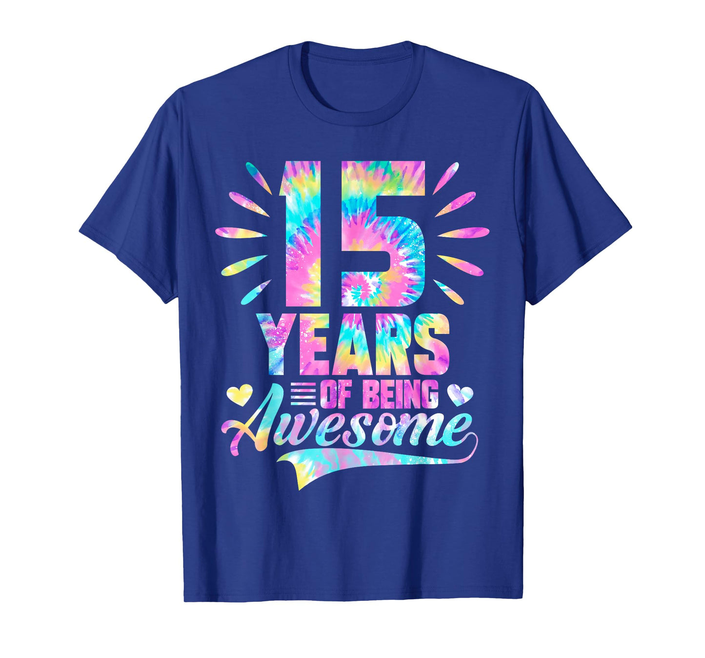 15th Birthday Gift Idea Tie-Dye 15 Year Of Being Awesome T-Shirt