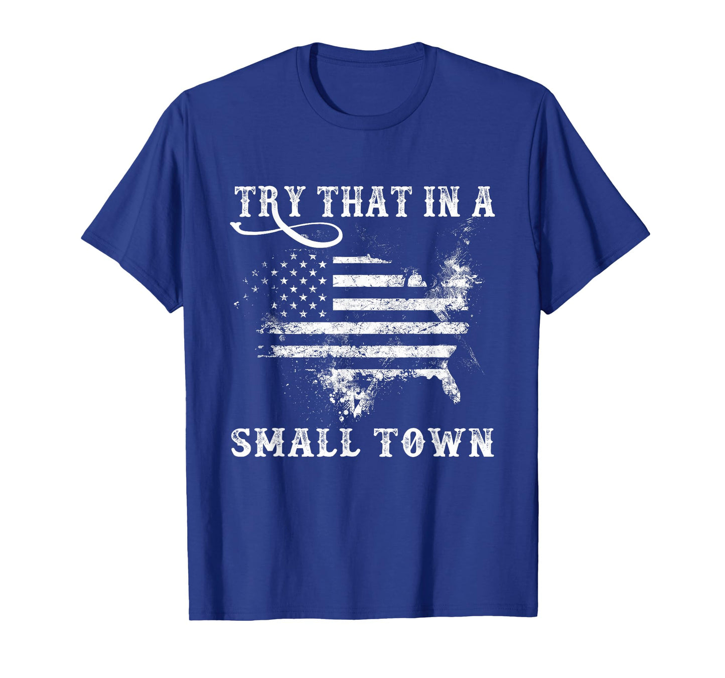 Retro Try That in My Town Vintage American US Flag T-Shirt