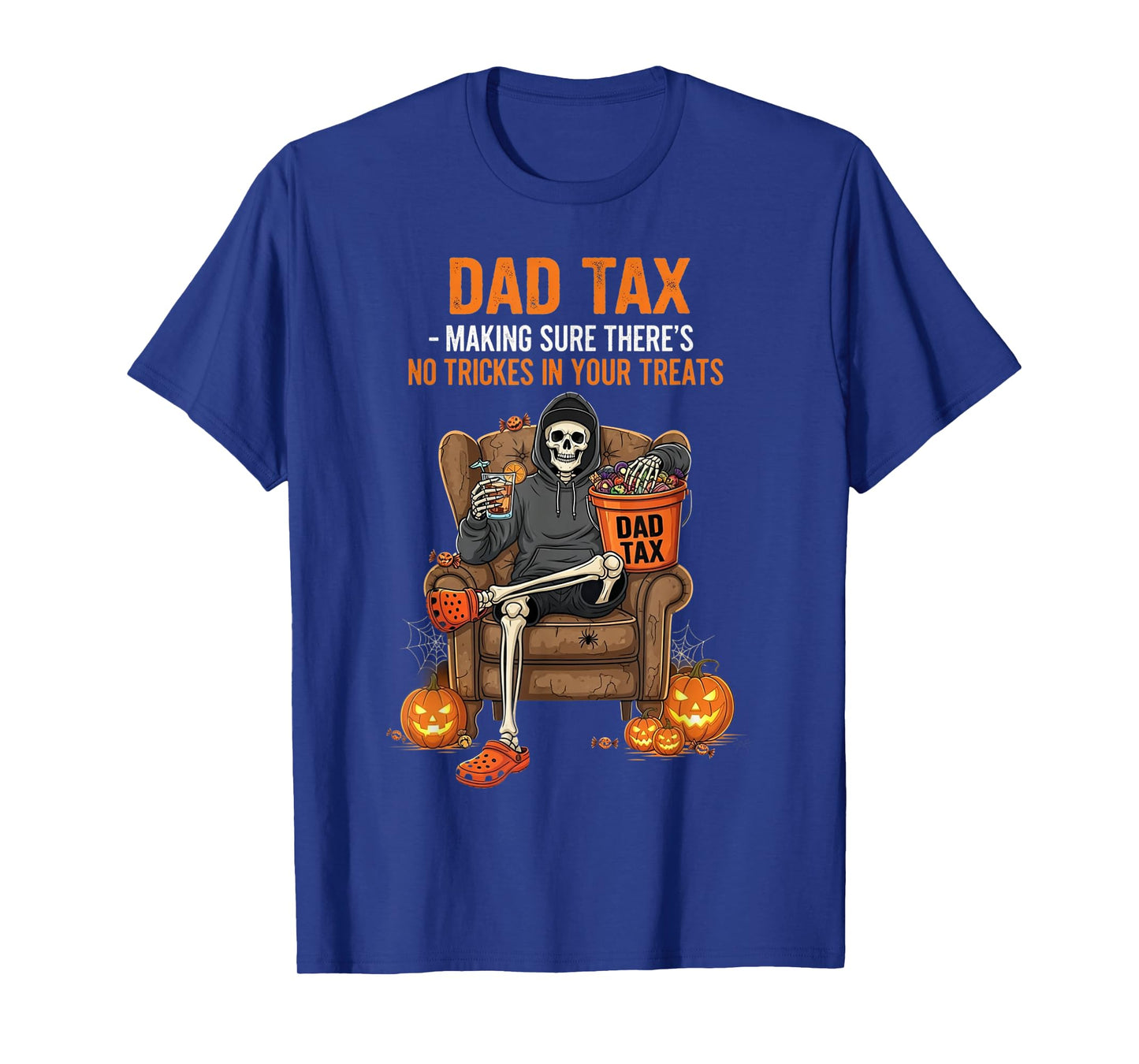 Dad Tax Skeleton Funny Halloween Treats T-Shirt