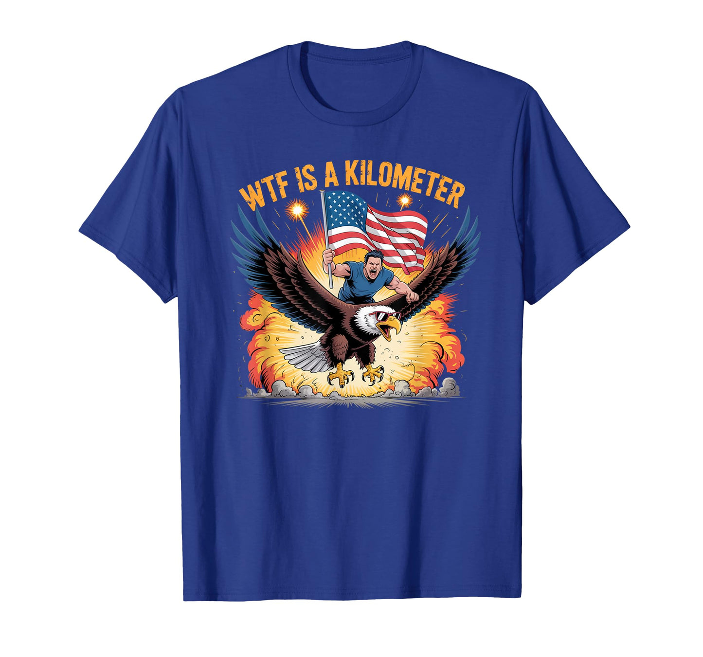 WTF Is A Kilometer USA Pride Graphic for Real Americans T-Shirt