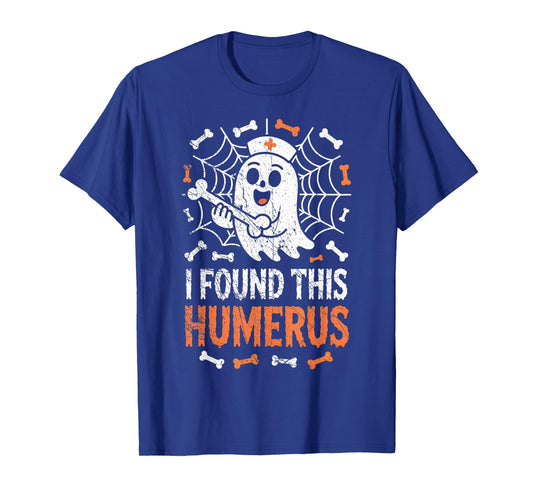 Nurses I Found This Humerus Funny Ghost Nurse Halloween T-Shirt