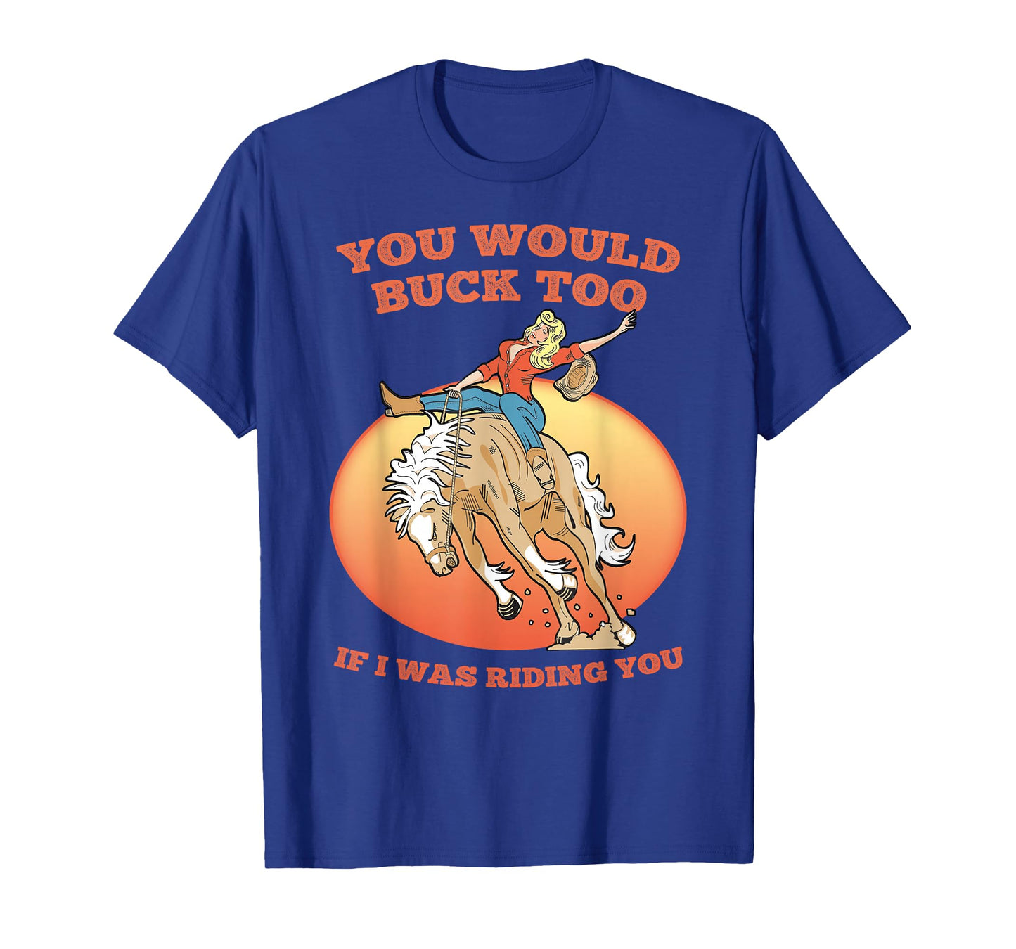 Funny Sexy Cowgirl Riding Rodeo Horse Country Western Girl T-Shirt