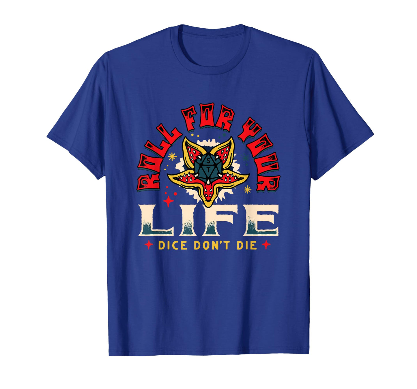 Stranger Things Roll for Your Life Demogorgon Dice Art T-Shirt