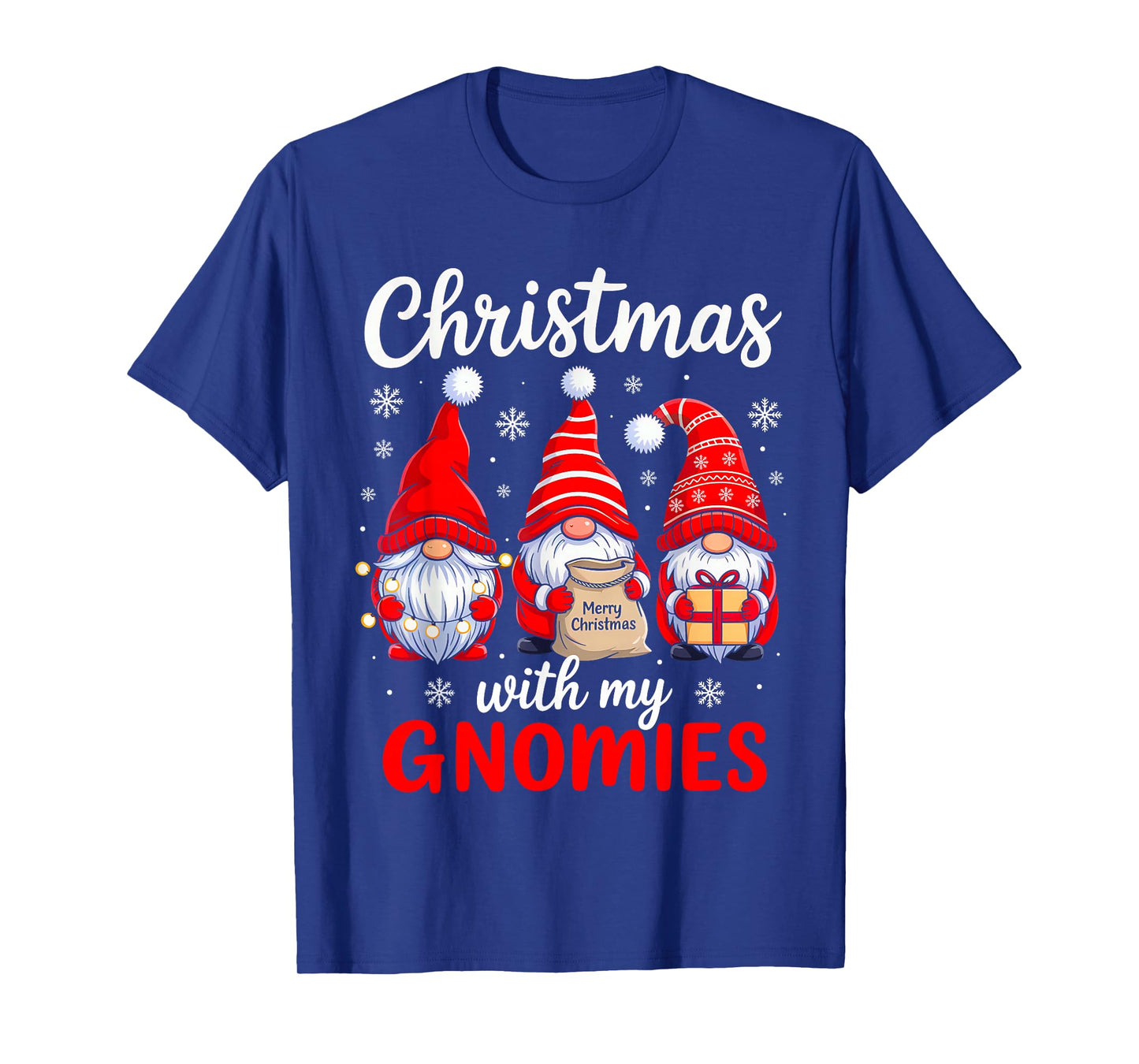 Christmas with My Gnomies Funny Xmas Gnome Men Women Kids T-Shirt