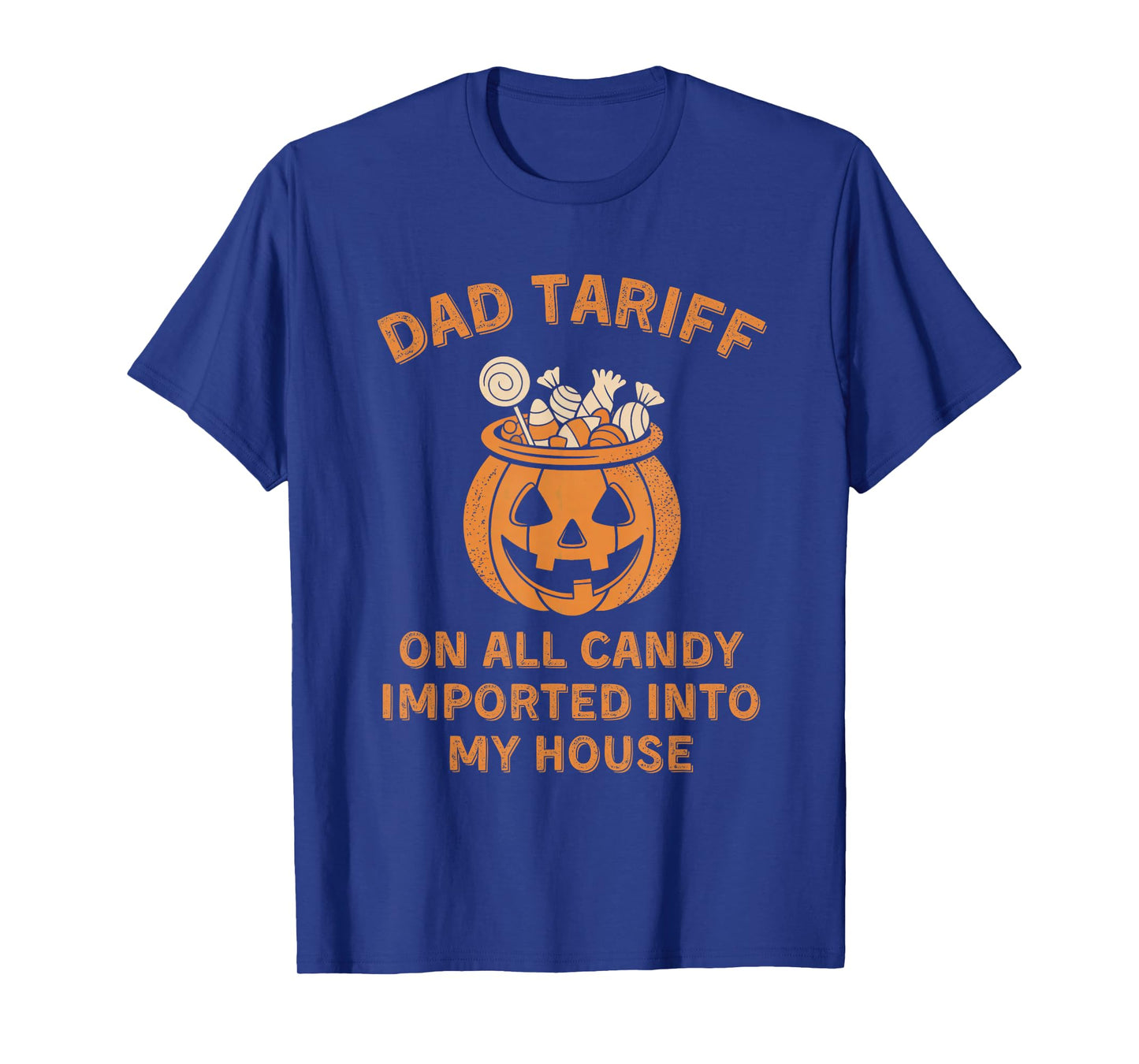 Funny Dad Tax - Dad Tariff - Halloween Candy Tax or Tariff T-Shirt