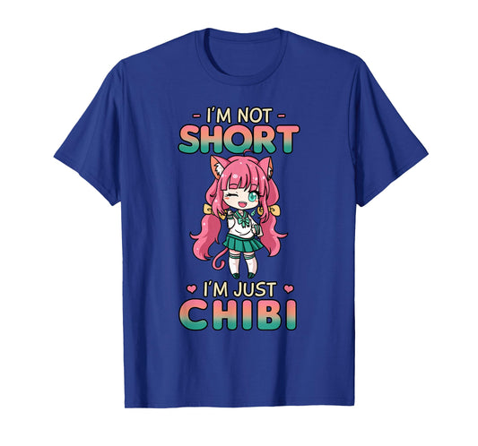 I'm Not Short I'm Just Chibi Anime Lover T-Shirt