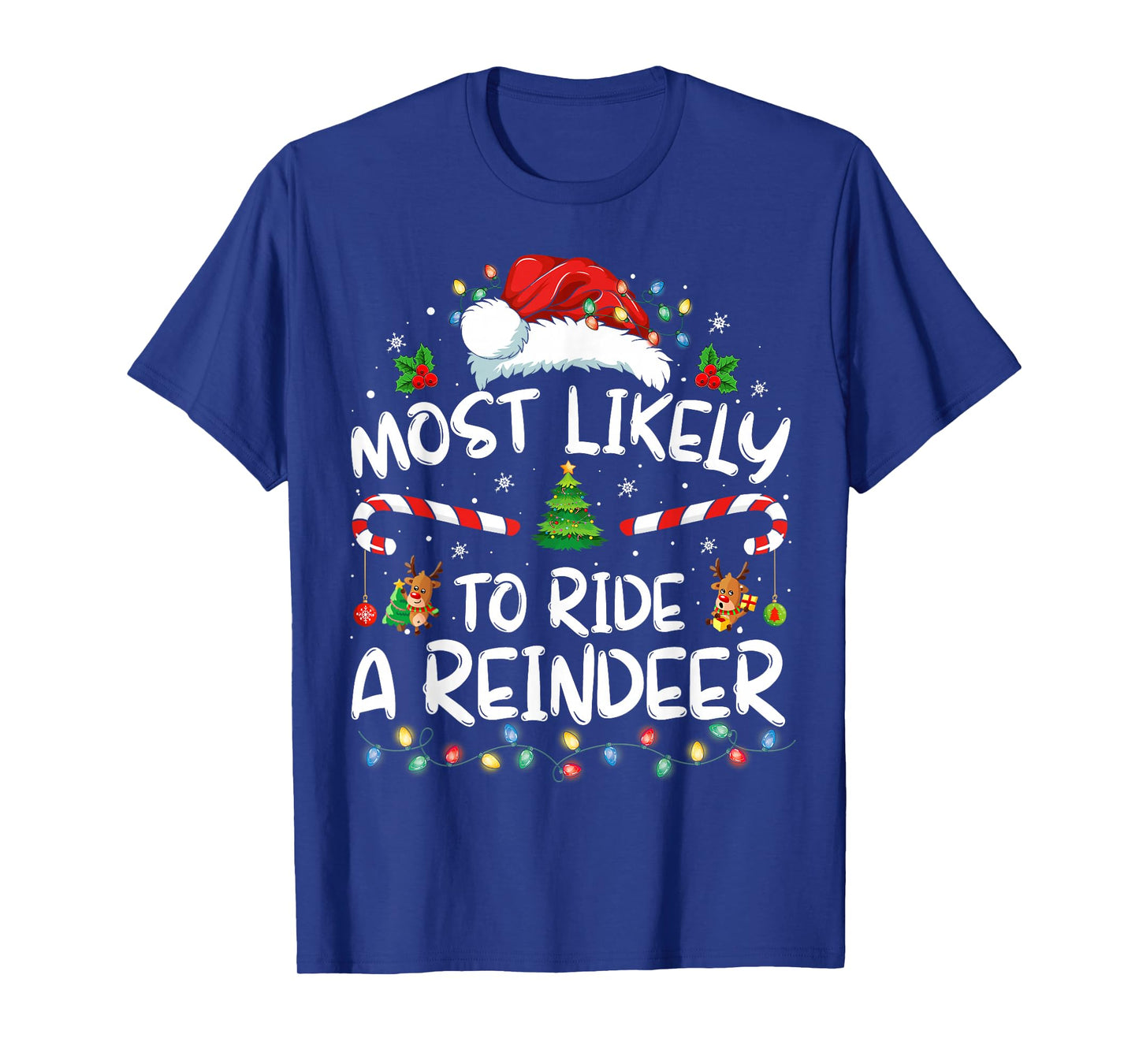 Most Likely To Ride A Reindeer Family Xmas Pajamas Christmas T-Shirt