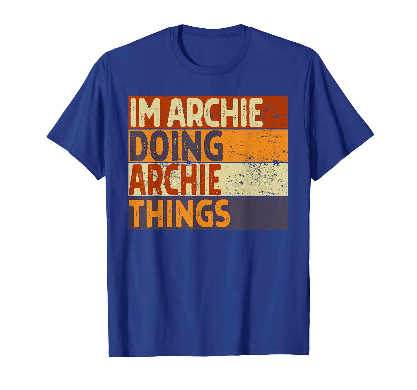 Retro I'm ARCHIE Doing ARCHIE Things Funny Birthday Joke T-Shirt