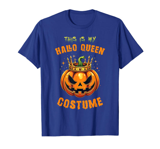 This is My Hallo-Queen Costume Halloween Pumpkin T-Shirt