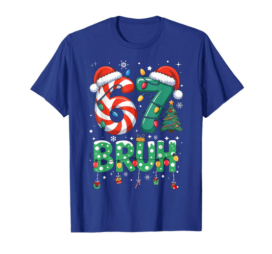 67 Six Seven Burh Funny Christmas 6 7 Meme Men Women Kids T-Shirt